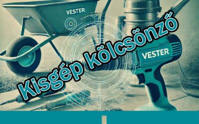 Vester Kisgépkölcsönző – Hatékony és Megbízható Megoldások Gödöllő és Környéke Számára